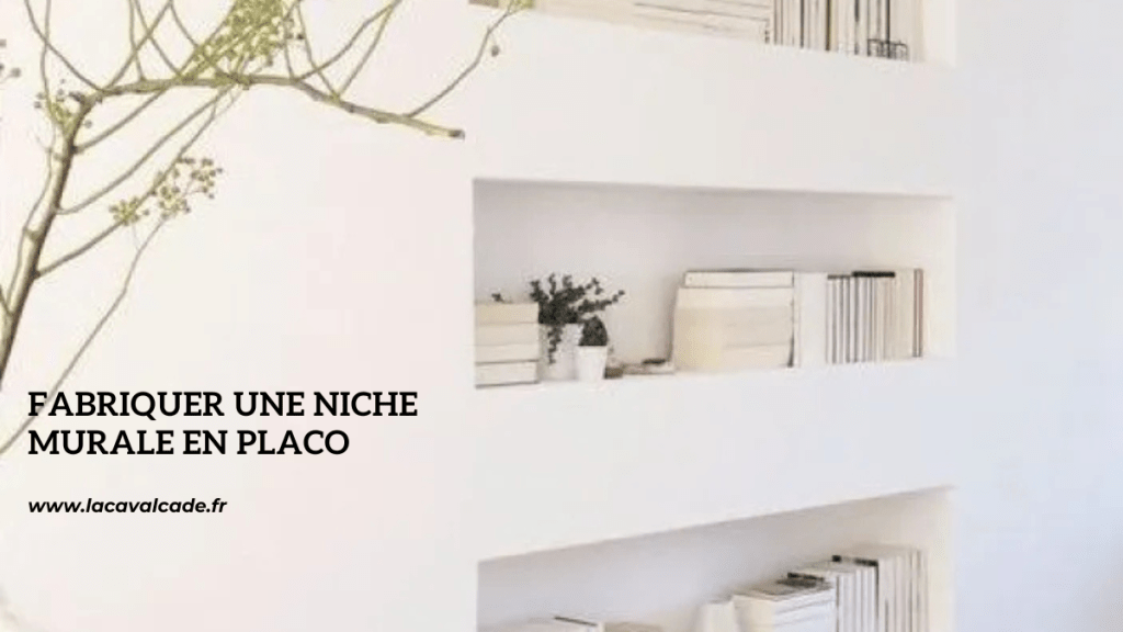 fabriquer-une-niche-murale-en-placo.png