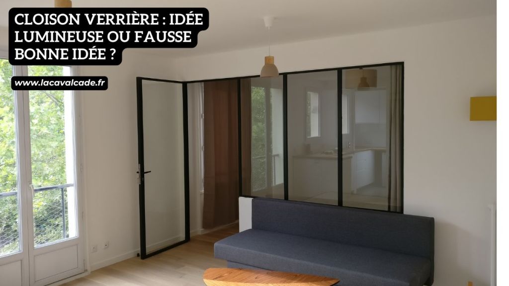cloison verrière idée lumineuse ou fausse bonne idée