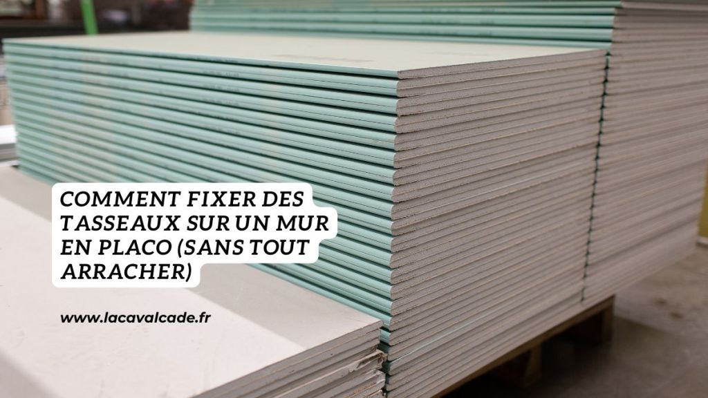 comment fixer des tasseaux sur un mur en placo