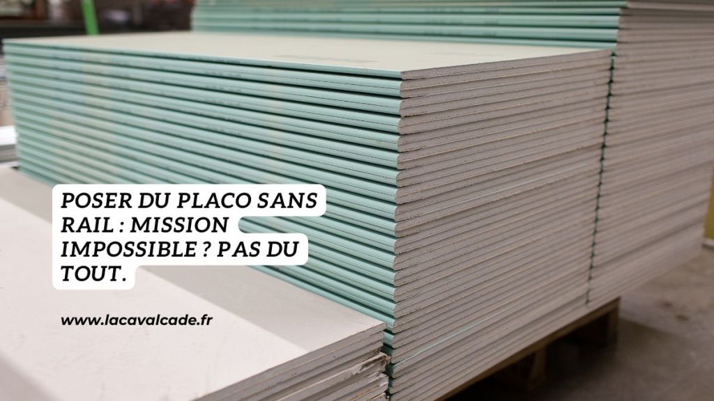 poser du placo sans rail
