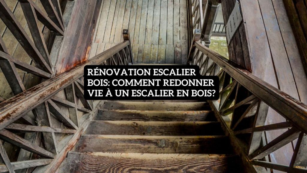 rénovation escalier bois
