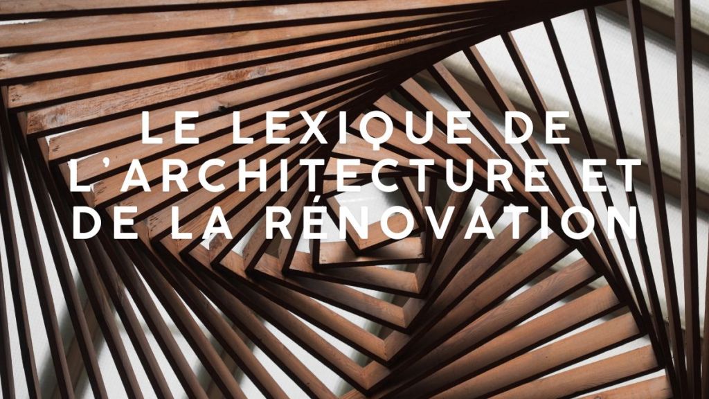 lexique architecture rénovation